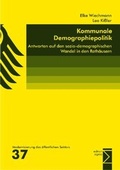 Cover: Kommunale Demographiepolitik - edition sigma