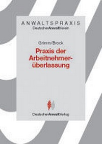 Abbildung von: Praxis der Arbeitnehmerüberlassung - Deutscher Anwaltverlag