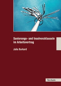 Abbildung von: Sanierungs- und Insolvenzklauseln im Arbeitsvertrag - Tectum Wissenschaftsverlag