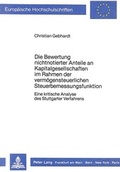 Cover: Die Bewertung nichtnotierter Anteile an Kapitalgesellschaften im Rahmen der verm&ouml;gensteuerlichen Steuerbemessungsfunktion - Peter Lang Verlag