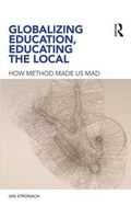 Cover: Globalizing Education, Educating the Glocal - Routledge