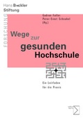 Cover: Wege zur gesunden Hochschule - edition sigma