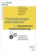 Cover: Finanzierungsalternativen der Gesetzlichen Krankenversicherung - edition sigma