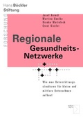 Cover: Regionale Gesundheits-Netzwerke - edition sigma