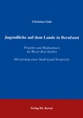 Cover: Jugendliche auf dem Lande in Berufsnot - Kovac, Dr. Verlag