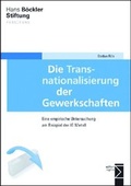 Cover: Die Transnationalisierung der Gewerkschaften - edition sigma