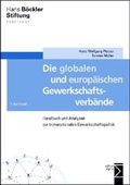 Cover: Die globalen und europ&auml;ischen Gewerkschaftsverb&auml;nde - edition sigma