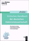 Cover: Kritisches Handbuch der deutschen Elektrizit&auml;tswirtschaft - edition sigma