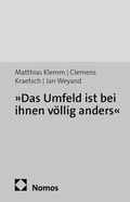 Cover: &raquo;Das Umfeld ist bei ihnen v&ouml;llig anders&laquo; - edition sigma