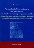 Bild: Vergleichende Untersuchungen zur Wirksamkeit verschiedener Trainingsprogramme auf die allgemeine und spezielle Ausdauerf&auml;higkeit von Offizieranw&auml;rtern der Bundeswehr - Kovac, Dr. Verlag