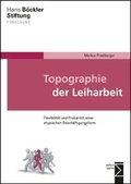 Cover: Topographie der Leiharbeit - edition sigma