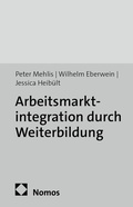 Cover: Arbeitsmarktintegration durch Weiterbildung - edition sigma