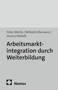 Enlarge image Cover: Arbeitsmarktintegration durch Weiterbildung - edition sigma