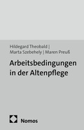 Cover: Arbeitsbedingungen in der Altenpflege - edition sigma