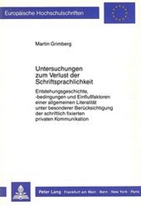 Abbildung von: Untersuchungen zum Verlust der Schriftsprachlichkeit - Peter Lang Verlag