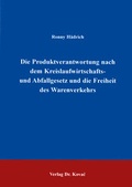 Bild: Die Produktverantwortung nach dem Kreislaufwirtschafts- und Abfallgesetz und die Freiheit des Warenverkehrs - Kovac, Dr. Verlag