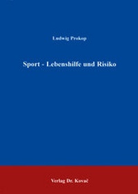Enlarge image Cover: Sport - Lebenshilfe und Risiko - Kovac, Dr. Verlag