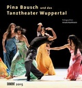 Cover: Pina Bausch - Tanztheater Wuppertal, Fotokunst-Kalender 2015 - DuMont Kalenderverlag