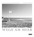 Cover: Wege am Meer, Fotokunst-Kalender 2015 - DuMont Kalenderverlag