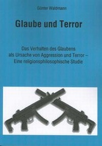 Enlarge image Cover: Glaube und Terror - Schneider Hohengehren