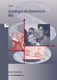 Bild vergrößern Bild: Grundlagen des Kostenrechts - RVG - Deutscher Anwaltverlag