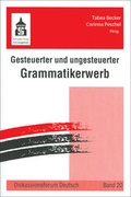 Cover: Gesteuerter und ungesteuerter Grammatikerwerb - Schneider Hohengehren