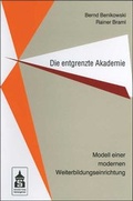 Cover: Die entgrenzte Akademie - Schneider Hohengehren