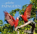 Cover: ... geliebte Papageien Kalender 2015 - DuMont Kalenderverlag