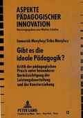 Cover: Gibt es die ideale P&auml;dagogik? - Peter Lang Verlag