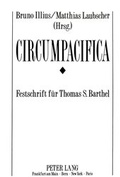 Cover: Circumpacifica: Festschrift f&uuml;r Thomas S. Barthel - Peter Lang Verlag
