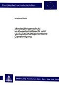 Bild: Minderj&auml;hrigenschutz im Gesellschaftsrecht und vormundschaftsgerichtliche Genehmigung - Peter Lang Verlag