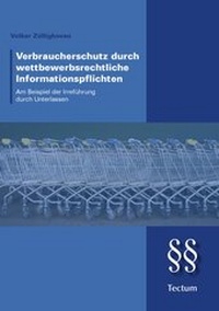 Abbildung von: Verbraucherschutz durch Informationspflichten im Wettbewerbsrecht - Tectum Wissenschaftsverlag