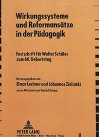 Enlarge image Cover: Wirkungssysteme und Reformansätze in der Pädagogik - Peter Lang Verlag