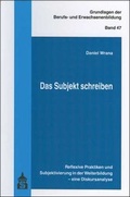 Cover: Das Subjekt schreiben - Schneider Hohengehren