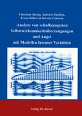 Cover: Analyse von schulbezogenen Selbstwirksamkeits&uuml;berzeugungen und Angst mit Modellen latenter Variablen - Kovac, Dr. Verlag