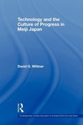 Cover: Technology and the Culture of Progress in Meiji Japan - Routledge