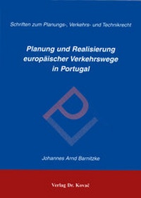 Bild: Planung und Realisierung europäischer Verkehrswege in Portugal - Kovac, Dr. Verlag