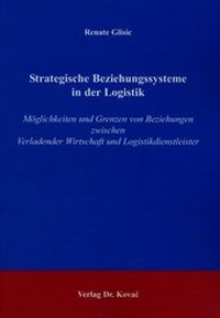 Abbildung von: Strategische Beziehungssysteme in der Logistik - Kovac, Dr. Verlag