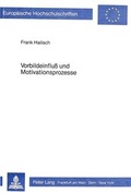 Cover: Vorbildeinfluss und Motivationsprozesse - Peter Lang Verlag