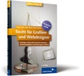 Cover: Recht f&uuml;r Grafiker und Webdesigner - Ausgabe 2008 - Rheinwerk