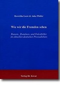 Cover: Wie wir die Fremden sehen - Kovac, Dr. Verlag