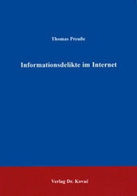 Abbildung von: Informationsdelikte im Internet - Kovac, Dr. Verlag
