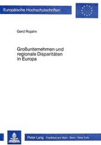 Abbildung von: Grossunternehmen und regionale Disparitäten in Europa - Peter Lang Verlag