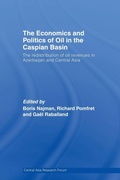 Cover: The Economics and Politics of Oil in the Caspian Basin - Routledge