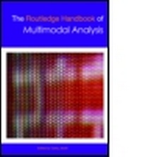 Enlarge image Cover: The Routledge Handbook of Multimodal Analysis - Routledge