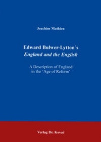 Enlarge image Cover: Edward Bulwer-Lytton's England and the English - Kovac, Dr. Verlag
