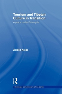 Abbildung von: Tourism and Tibetan Culture in Transition - Routledge