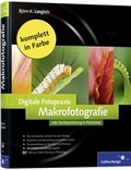 Bild: Digitale Fotopraxis: Makrofotografie - Galileo Design