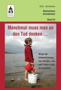 Cover: Manchmal muss man an den Tod denken... - Schneider Hohengehren