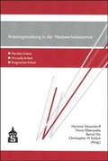 Cover: Arbeitsgestaltung in der Netzwerk&ouml;konomie - Schneider Hohengehren